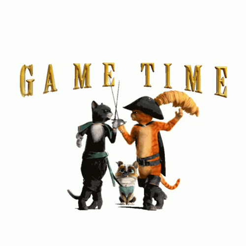 Its Time To Play The Game Puss Boots GIF