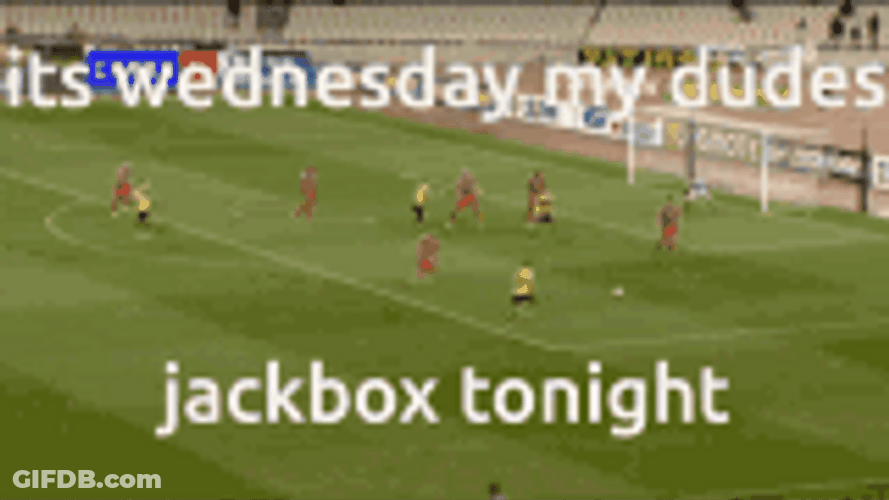 Its Wednesday My Dudes Jackbox Tonight GIF
