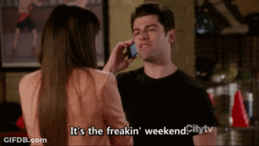 Its Weekend New Girl GIF