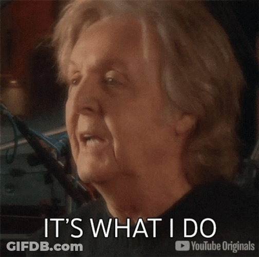 Its What I Do Sir Paul McCartney GIF