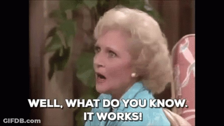 Its Working Betty White GIF