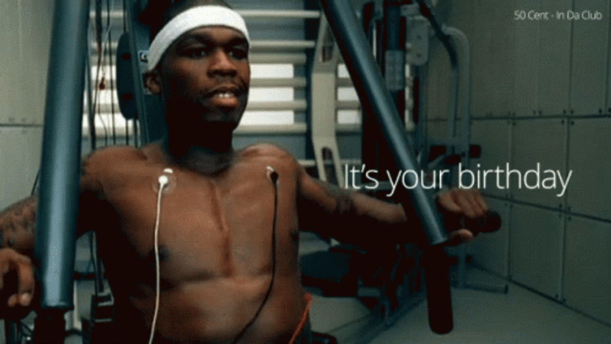 Its Your Birthday 50 Cent Meme GIF