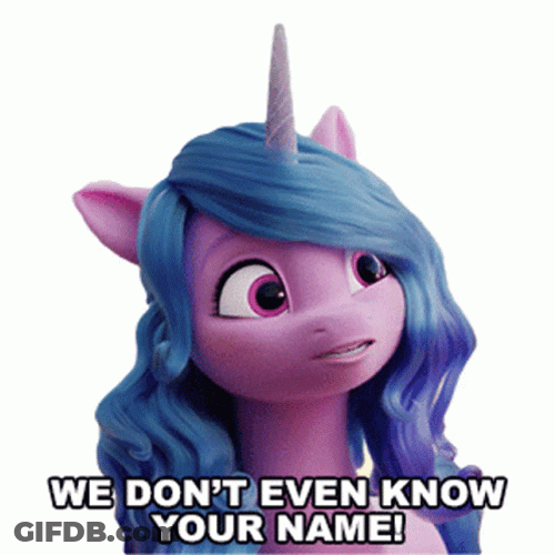 Izzy Moonbow Don't Even Know Your Name GIF