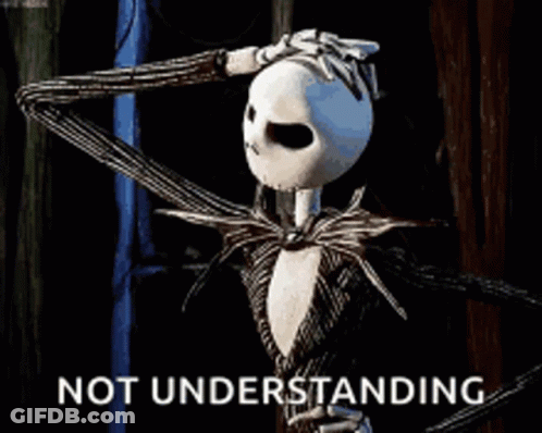 Jack Skellington From The Nightmare Before Christmas Is Holding His Hand To His Head And Says " Not Understanding " GIF