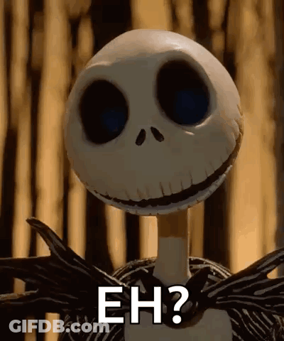 Jack Skellington From The Nightmare Before Christmas Is Smiling And Asking Eh ? GIF