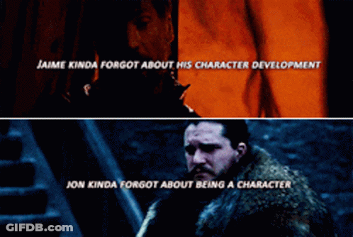 Jaime Kinda Forgot About His Character Development And Jon Kinda Forgot About Being A Character . GIF