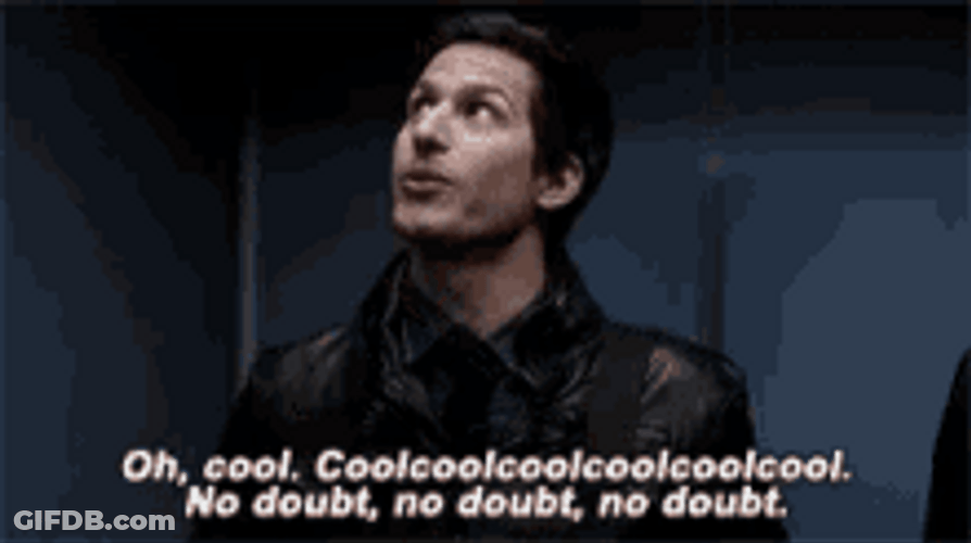 Jake Peralta Oh Cool Cool Cool No Doubt GIF