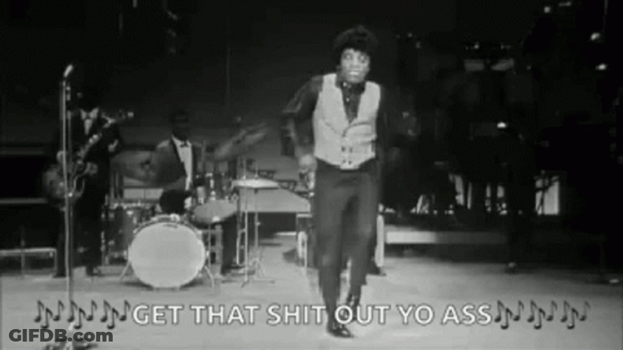 James Brown Dance In Get That Shit Out Lyrics GIF