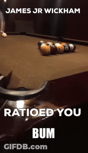 James Jr. Wickham Rated You Bum Pool Balls GIF