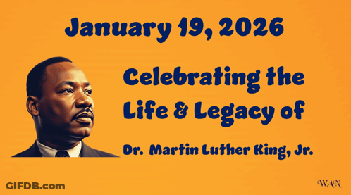 Jan 19 2026 MLK Life & Legacy GIF