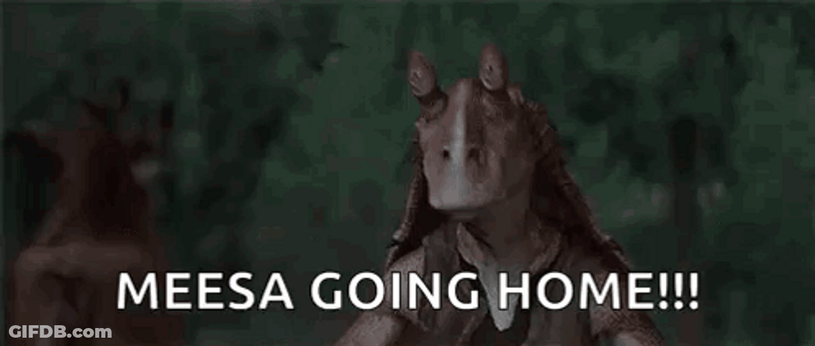 Jar Jar Binks Meesa Going Home GIF
