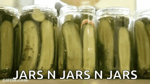 Jars N Jars N Jars Pickles GIF