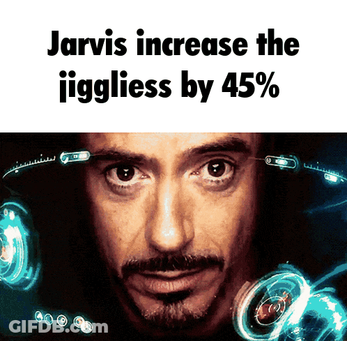 Jarvis Increase Jiggless By 45 Percent GIF