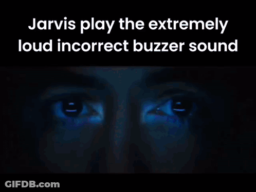 Jarvis Plays Extremely Loud Incorrect Buzzer Sound GIF