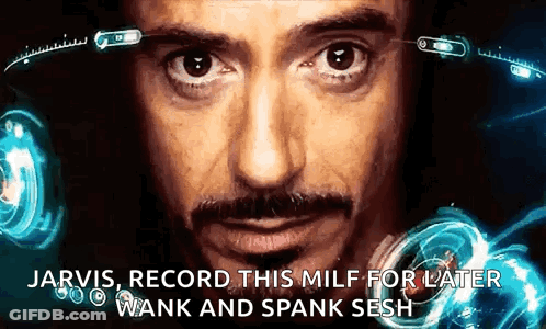 Jarvis Record This Milf For Later GIF