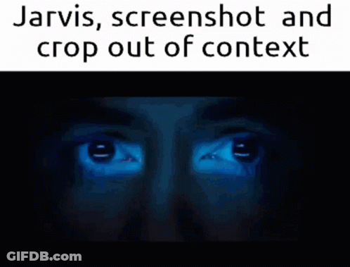 Jarvis Screenshot Out Of Context GIF
