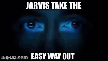 Jarvis Take The Easy Way Out Is Written Over A Man 'S Face GIF