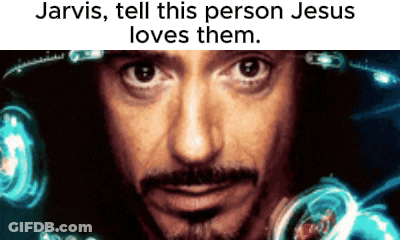 Jarvis Tells Jesus Loves You GIF
