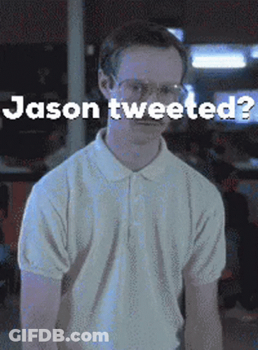 Jason Tweeted GIF