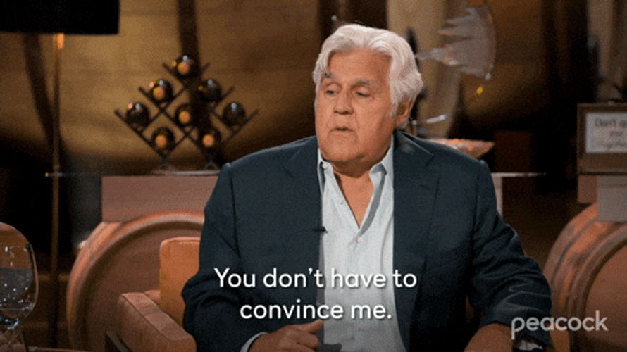 Jay Leno You Don't Have To Convince Me GIF