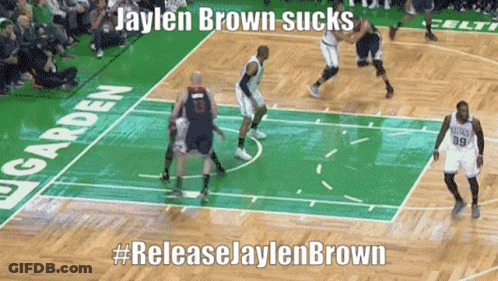 Jaylen Brown Sucks #Releasejaylenbrown Is Written On A Basketball Game GIF