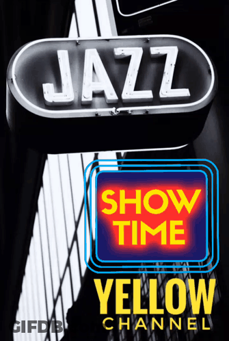 Jazz Show Time Sign GIF