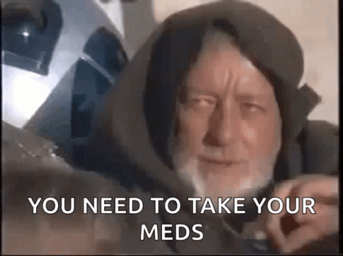 Jedi Mind Trick Take Your Meds Meme GIF