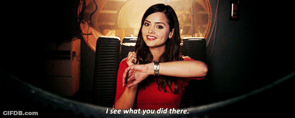 Jenna Coleman See What You Did There GIF