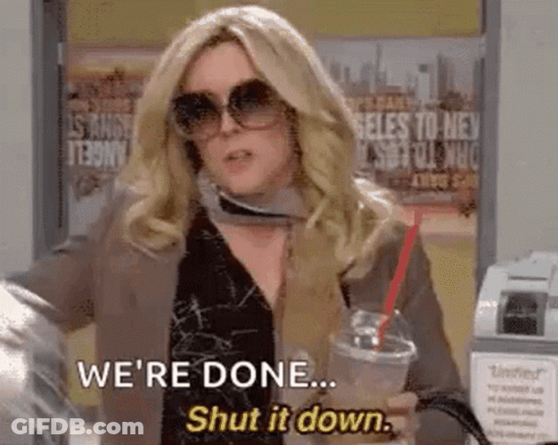 Jenna Maroney We're Done Shut It Down GIF