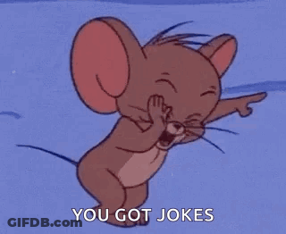 Jerry From Tom And Jerry Is Laughing And Waving While Saying `` You Got Jokes '' . GIF