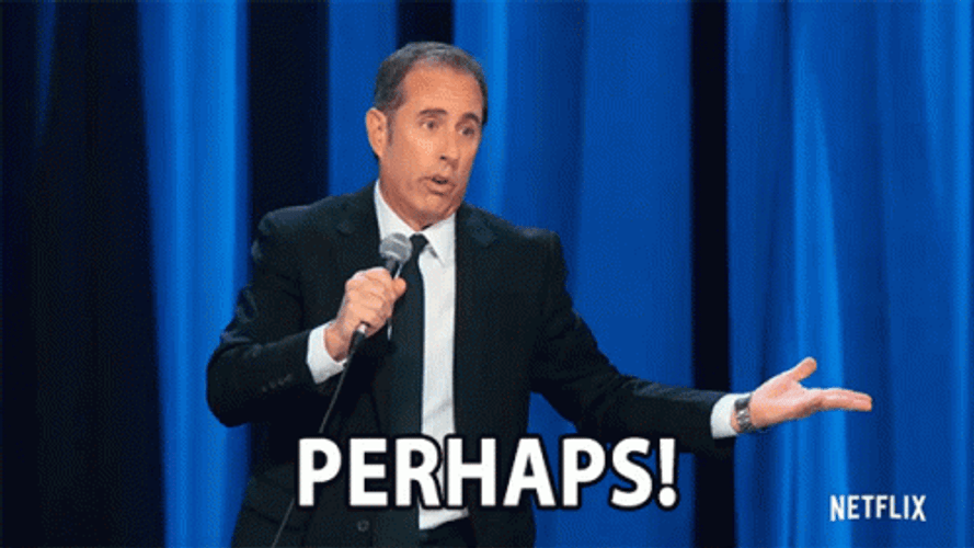 Jerry Steinfeld Perhaps Could Be GIF