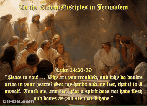 Jesus And His Disciples To The Eleven Disciples In Jerusalem GIF