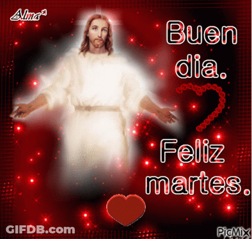 Jesus Buen Dia Feliz Martes GIF