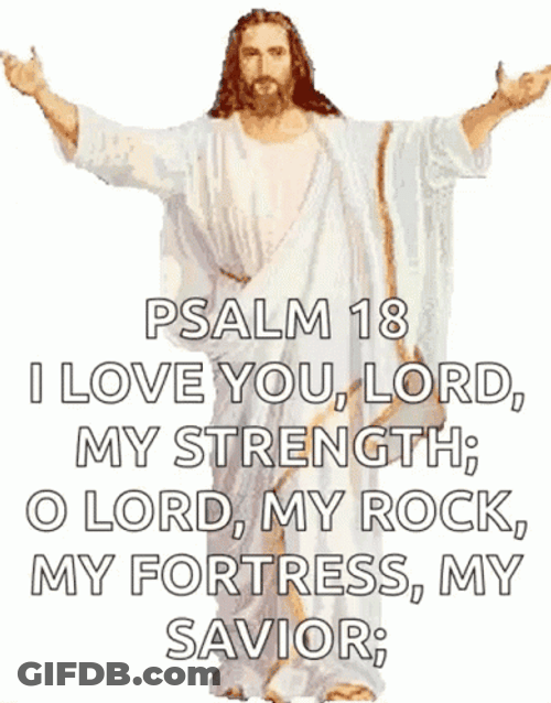 Jesus Christ Bible Verse Psalm 18 GIF