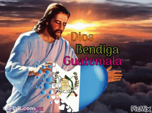 Jesus Dios Bendiga Guatemala GIF