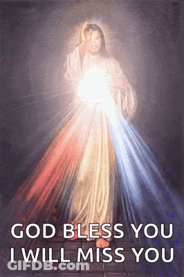 Jesus Painting God Bless You I Will Miss You GIF