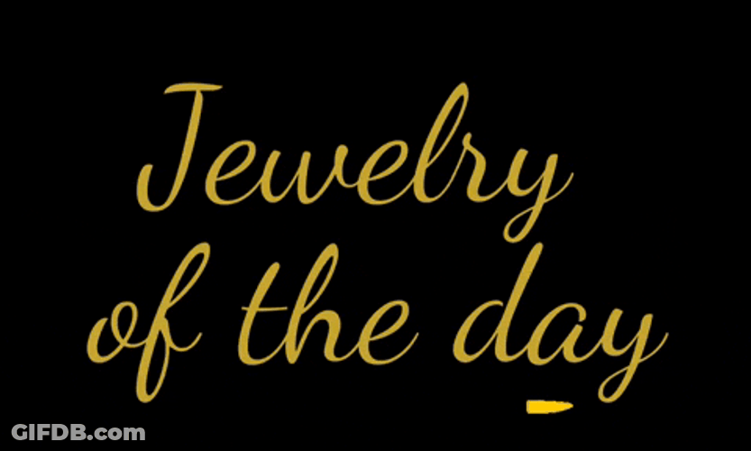 Jewelry Of The Day GIF
