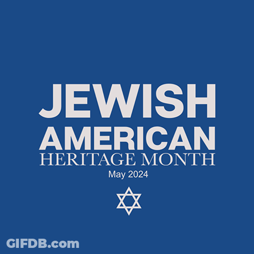 Jewish American Heritage Month GIF