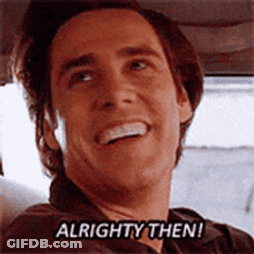 Jim Carrey Alright Then GIF