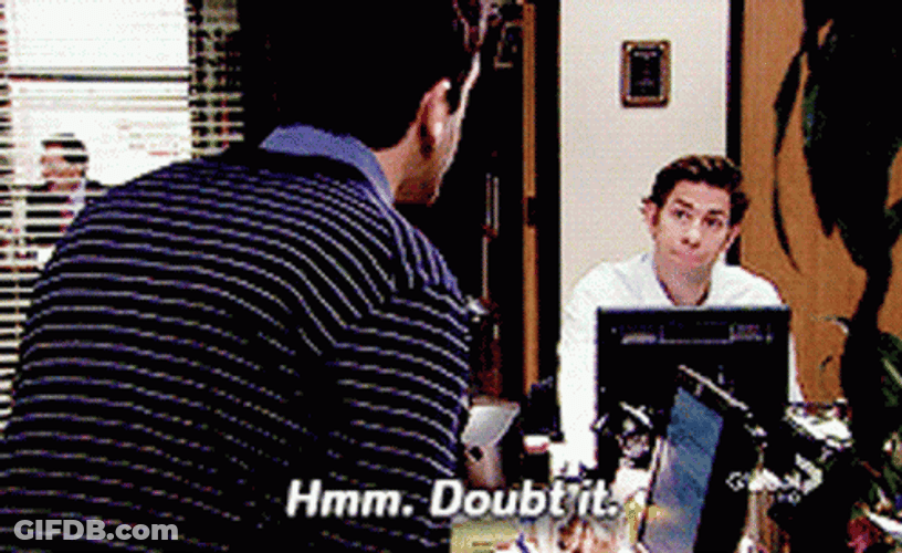 Jim Halpert I Doubt It GIF
