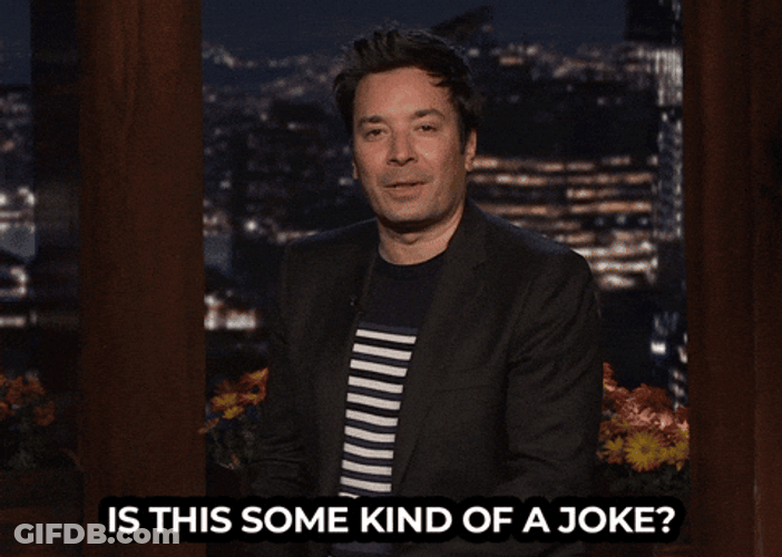 Jimmy Fallon Is This Some Kind Of Joke Whats Going On GIF