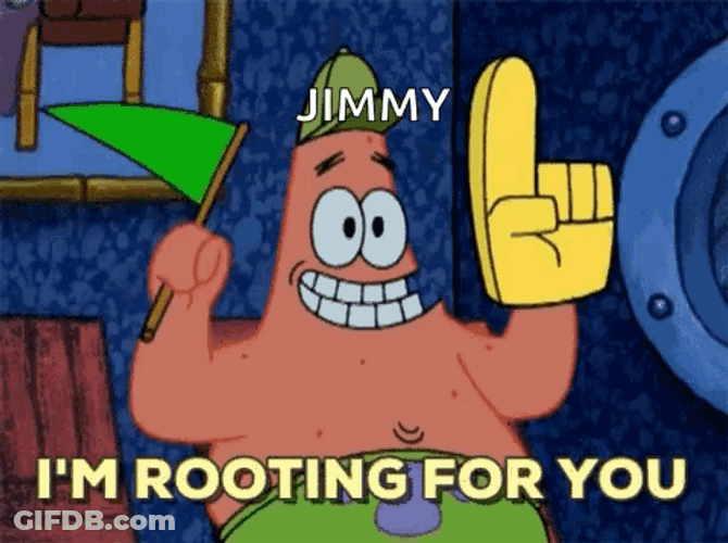 Jimmy I Was Rooting For You Patrick Star GIF