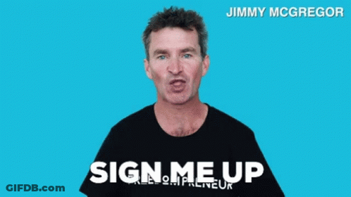 Jimmy McGregor Giving Sign Me Up GIF