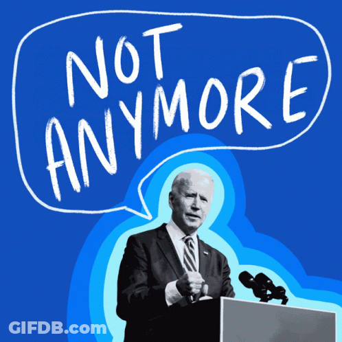 Joe Biden Giving Speech Saying Not Anymore GIF