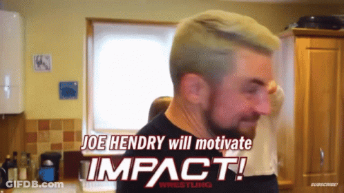 Joe Hendry Will Motivate Impact Wrestling With A Man In The Kitchen GIF