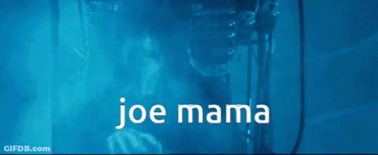Joe Mama Joe Bryan GIF