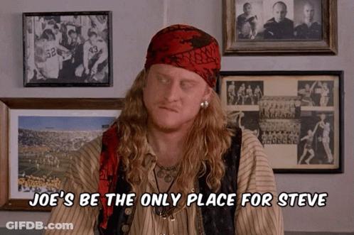Joe's Be The Only Place For Steve GIF