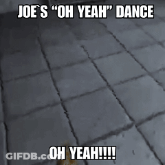 Joe 'S Oh Yeah Dance Oh Yeah !!! Is Written On A Black And White Photo GIF