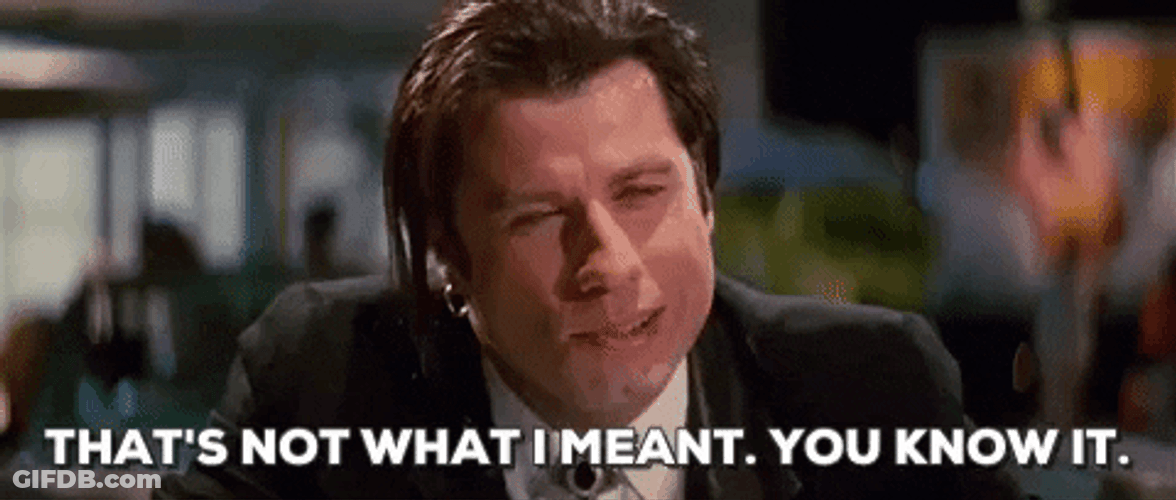 John Travolta Pulp Fiction Now What I Meant GIF
