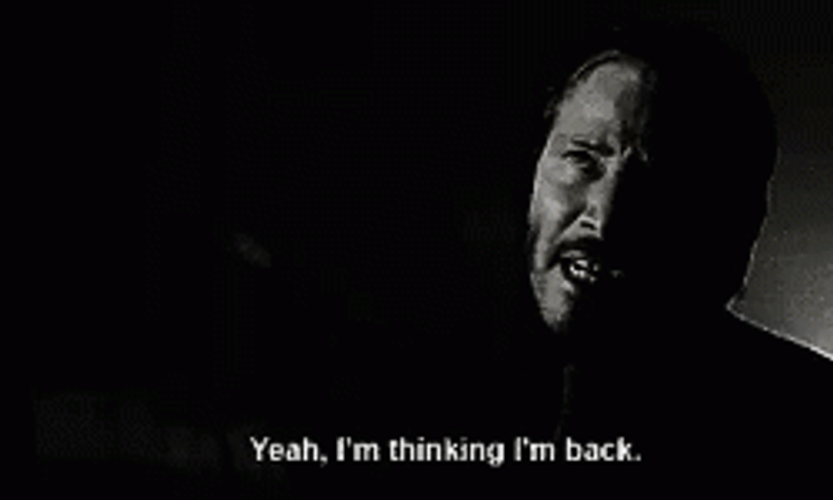 John Wick I'm Thinking I'm Back Scene GIF